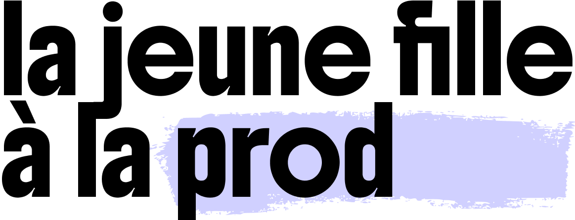 La Jeune Fille à la Prod